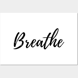 Just Breathe - Motivational Affirmation Mantra Posters and Art